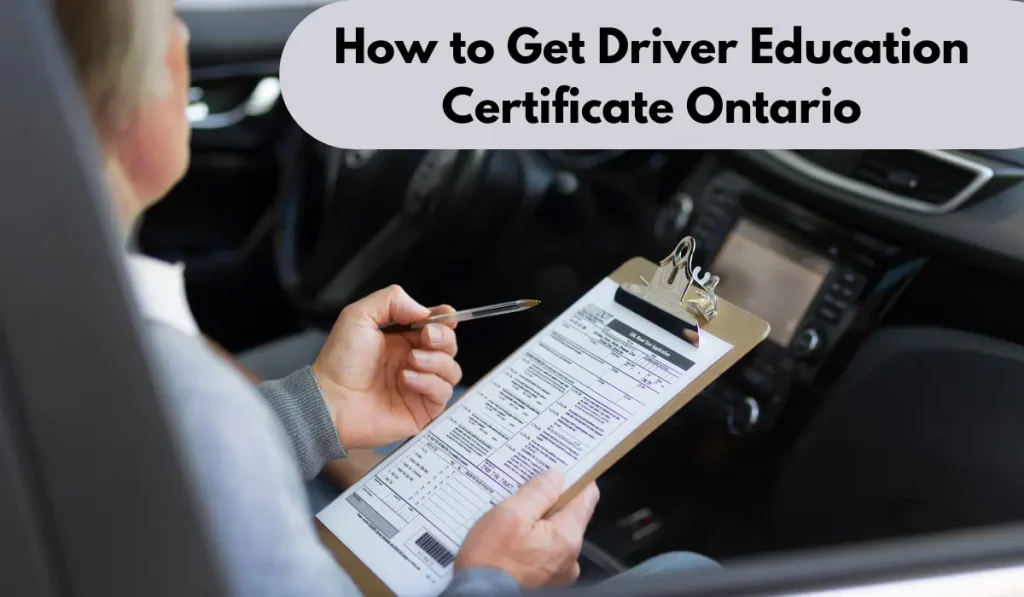 How to Get Driver Education Certificate Ontario