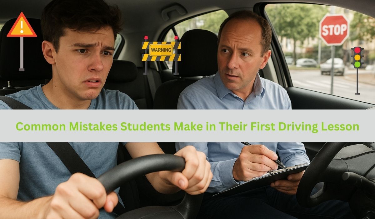 Common Mistakes Students Make in Their First Driving Lesson
